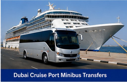 Dubai Cruise Port Minibus Transfers